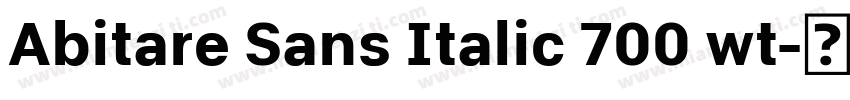 Abitare Sans Italic 700 wt字体转换